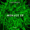 Lively Racket - Real Menace