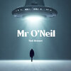 Ted Brown - Mr O Neil