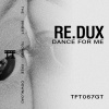 RE.DUX - Dance For Me