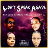MilliSpades、WTF DAVE、Mira Of Love、DJ - Won't Speak Again (Explicit)