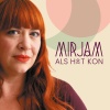 Mirjam《Als Het Kon》[MP3/LRC]