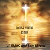 Lil EMAC、Sam Rivera - Lord & Savior (feat. Sam Rivera) (Remix)