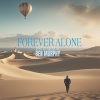 Ben Murphy《Forever Alone (Instrumental)》[MP3/LRC]