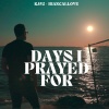 KJ-52、Biancallove - Days I prayed for (feat. Biancallove)