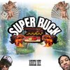Earlly Mac、Sango、Guilty Simpson - SUPER BUCK (Explicit)
