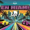 Sant - EN MIAMI (Explicit)
