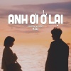 H2O MUSIC、Hùng Quân - Anh Ơi Ở Lại (Lofi Ver.)