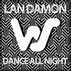 Lan Damon - Dance All Night