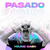 Young Gabo - Pasado