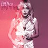 Eden xo - Hold Me Now (Ron Fair Mix)