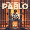 GrindGangTV、Robaloo Frans、Lil Ty - Pablo (feat. Robaloo Frans & Lil Ty)(Explicit)