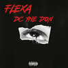 Flexa、DC the DON - Taking It Back (Explicit)