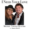Michael Vincent Quattro、simone denny - I Need Your Love