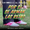 Los Macias、Los Fumancheros - Por si se arman las retas