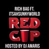Rich Bag、Itsahsunnyworld、Dj Amaris - Red cup mix (feat. Itsahsunnyworld & DJ Amaris|Explicit)