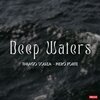 Thiago Souza、Piero Forte - Deep Waters