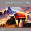 Ikah - Not Enough Time