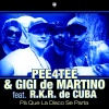 Pee4tee、Gigi de Martino、R.K.R. de Cuba - Pà Que la Disco Se Parta (Latin Pop Version)