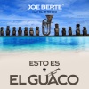 Joe Bertè、El 3mendo - Esto Es el Guaco (Eho Eh Extended Mix)