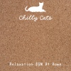 Chilly Cats - Lazy Afternoon Chill