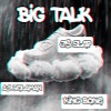 J5 Slap、A1 Yolaman、King Bone《Big Talk Big Walk (feat. King Bone) (Explicit)》[MP3/LRC]