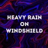 Cashambient - Heavy Rain on Windshield