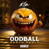 Zapya、Kleu - Odd Ball (Zapya Remix)