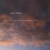Loch Mess - Hallelujah, I Feel the Weight Being Lifted from Me