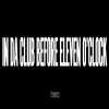 Ruthless、Drem《In Da Club Before Eleven O' Clock》[MP3/LRC]