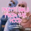 K. Rose、Bossilera - Pretty Girls From The Hood (Explicit)