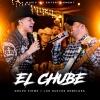 Grupo Firme、los nuevos rebeldes - El Chube (En Vivo)