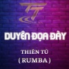 Thiên Tú《DUYÊN ĐỌA ĐÀY《DUCK REMIX (RUMBA REMIX)》[MP3/LRC]