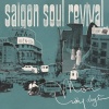 Saigon Soul Revival - Ai Thật Lòng Yêu Ai