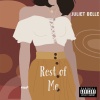 Juliet Belle - Rest of Me (Explicit)