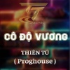 Thiên Tú《CÔ ĐỘC VƯƠNG (PROGHOUSE REMIX|HM REMIX)》[MP3/LRC]