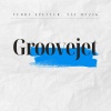 Teddy Specter、Tài Muzik - Groovejet