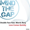 Double Face、Morris Revy - Love Comes Quickly (Re-Touch 2024)