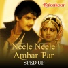 Kalyanji - Anandji、Kishore Kumar、Bollywood Sped Up - Neele Neele Ambar Par (Sped Up)