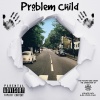 Big Dove - Problem Child (Explicit)