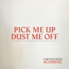 Carleton Stone - Pick Me Up, Dust Me Off (Acoustic)
