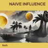 Ikah - Naive Influence