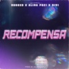 Rugged、Alina Pozi、Rivi - Recompensa (Explicit)