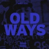 Rowdy Rebel - Old Ways (Explicit)