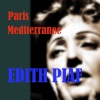 Edith Piaf - Paris Mediterranee