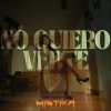 Mistika - No Quiero Verte