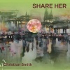 Christian Smith《Share Her》[MP3/LRC]