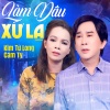 Kim Tử Long、Cẩm Ty - Làm Dâu Xứ Lạ