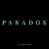 MY FIRST STORY《PARADOX》[MP3/LRC]