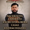 Camilo Cardozo - Sacerdote Católico Exorcista Libera Casas Endemoniadas