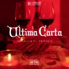 Charly B、Triple C《Última Carta (Explicit)》[MP3/LRC]